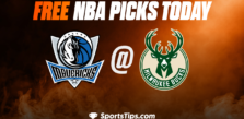 Free NBA Picks Today: Milwaukee Bucks vs Dallas Mavericks 11/27/22