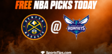 Free NBA Picks Today: Charlotte Hornets vs Denver Nuggets 2/11/23