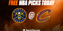 Free NBA Picks Today: Cleveland Cavaliers vs Denver Nuggets 2/23/23