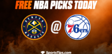 Free NBA Picks Today: Philadelphia 76ers vs Denver Nuggets 1/28/23