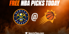 Free NBA Picks Today: Phoenix Suns vs Denver Nuggets 4/6/23