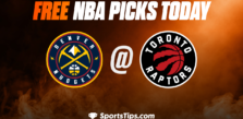 Free NBA Picks Today: Toronto Raptors vs Denver Nuggets 3/14/23