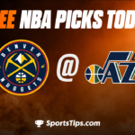 Free NBA Picks Today: Utah Jazz vs Denver Nuggets 4/8/23
