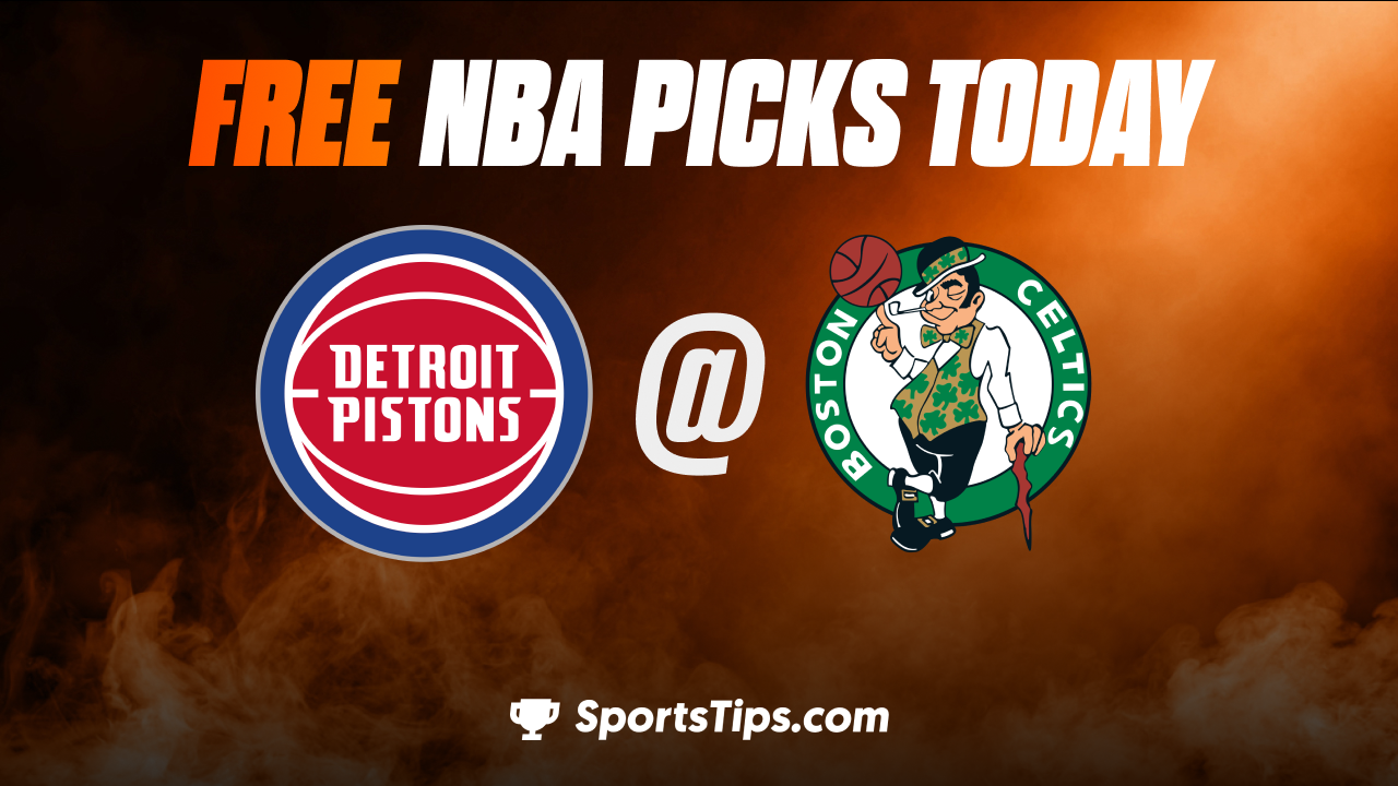Free NBA Picks Today: Boston Celtics vs Detroit Pistons 2/15/23