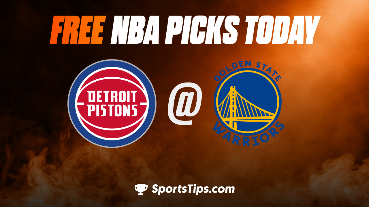 Free NBA Picks Today: Golden State Warriors vs Detroit Pistons 1/4/23