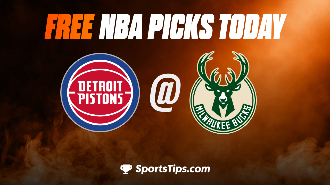 Free NBA Picks Today: Milwaukee Bucks vs Detroit Pistons 11/2/22