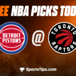Free NBA Picks Today: Toronto Raptors vs Detroit Pistons 3/24/23