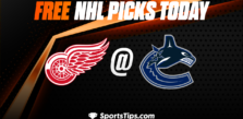 Free NHL Picks Today: Vancouver Canucks vs Detroit Red Wings 2/13/23