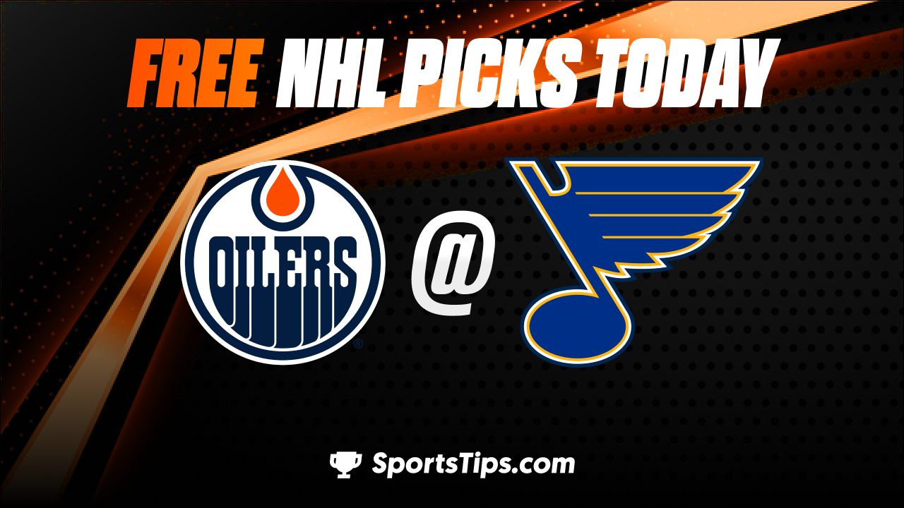 Free NHL Picks Today: St. Louis Blues vs Edmonton Oilers 10/26/22