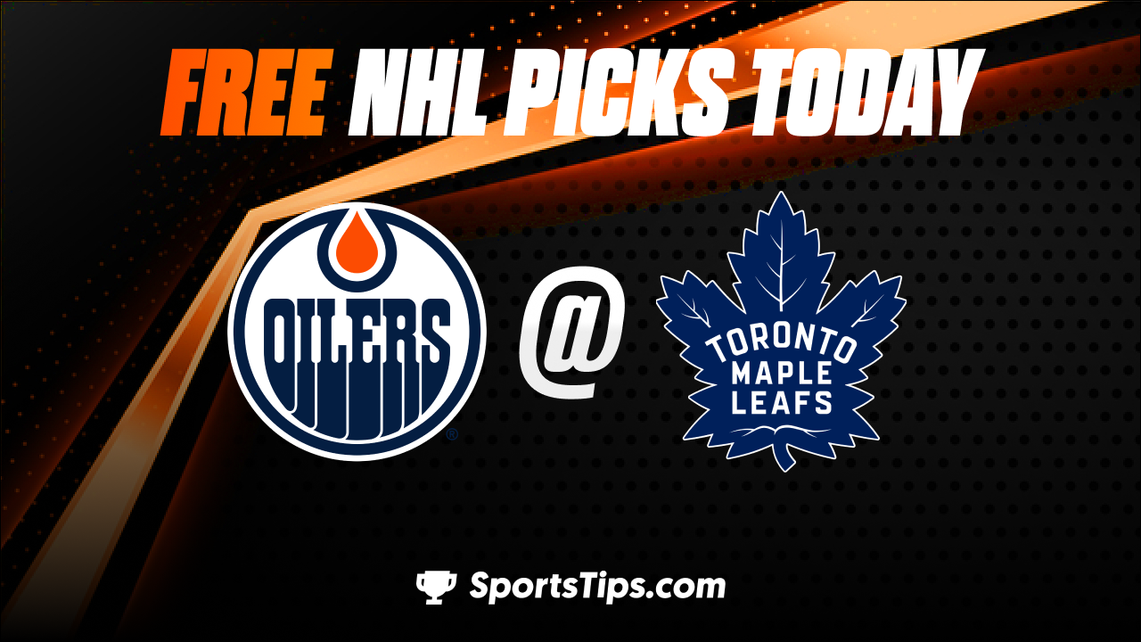 Free NHL Picks Today: Toronto Maple Leafs vs Edmonton Oilers 3/11/23