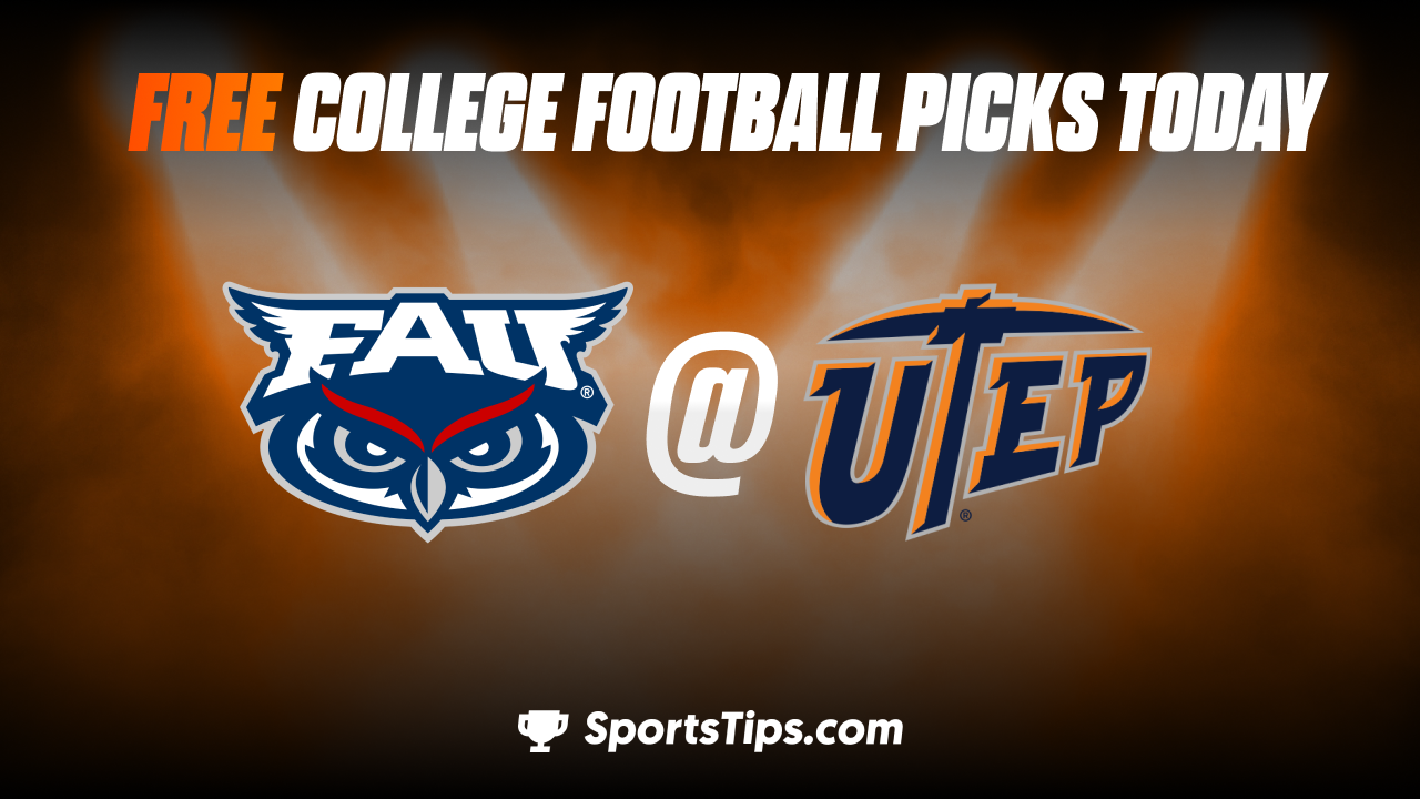 Free College Football Picks Today: University of Texas at El Paso Miners vs Florida Atlantic Owls 10/22/22