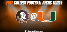 Free College Football Picks Today: Miami (FL) Hurricanes vs Florida State Seminoles 11/5/22