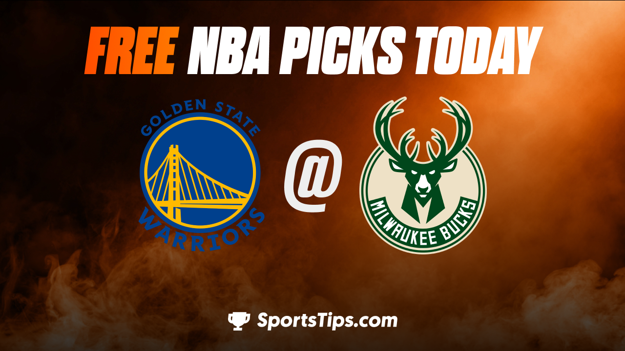 Free NBA Picks Today: Milwaukee Bucks vs Golden State Warriors 12/13/22