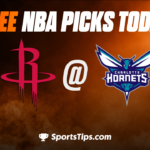 Free NBA Picks Today: Charlotte Hornets vs Houston Rockets 4/7/23