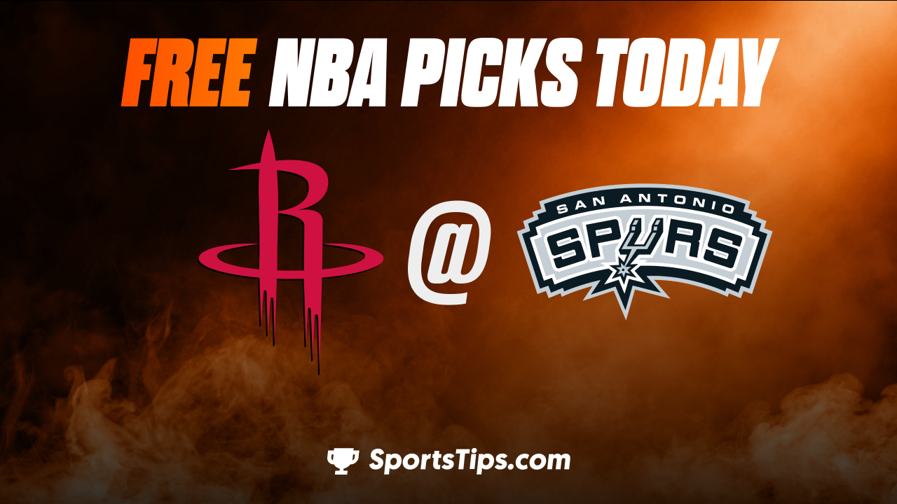 Free NBA Picks Today: San Antonio Spurs vs Houston Rockets 3/4/23
