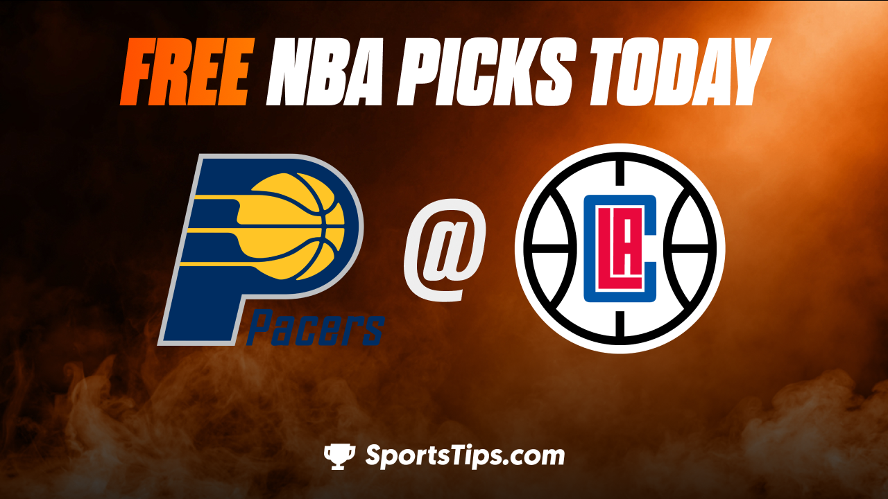 Free NBA Picks Today: Los Angeles Clippers vs Indiana Pacers 11/27/22