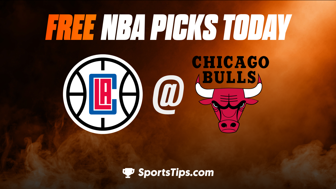 Free NBA Picks Today: Chicago Bulls vs Los Angeles Clippers 1/31/23