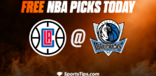 Free NBA Picks Today: Dallas Mavericks vs Los Angeles Clippers 1/22/23