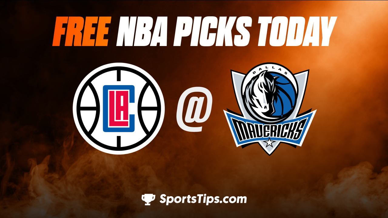 Free NBA Picks Today: Dallas Mavericks vs Los Angeles Clippers 11/15/22