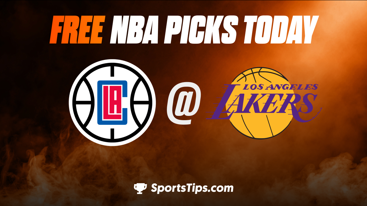 Free NBA Picks Today: Los Angeles Lakers vs Los Angeles Clippers 1/24/23