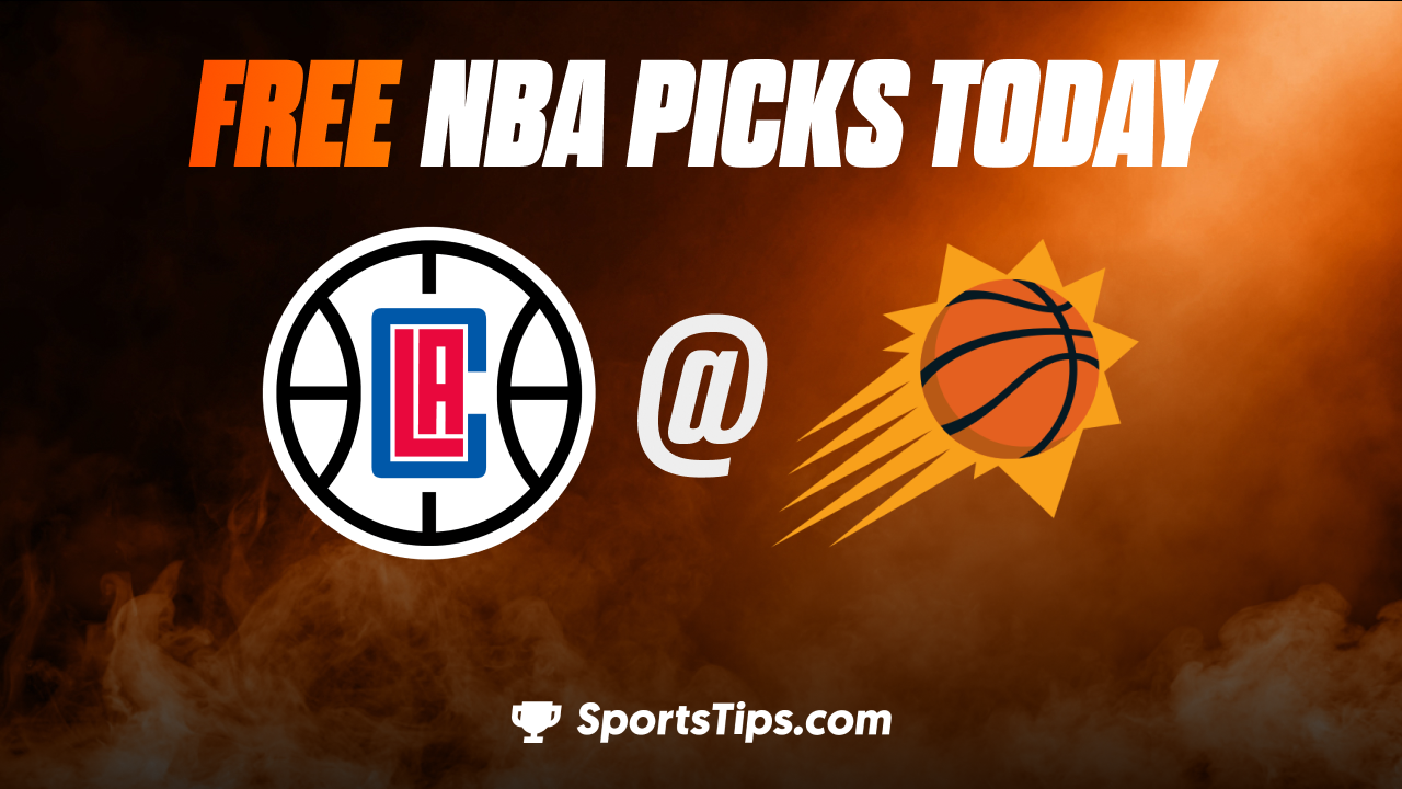 Free NBA Picks Today: Phoenix Suns vs Los Angeles Clippers 2/16/23