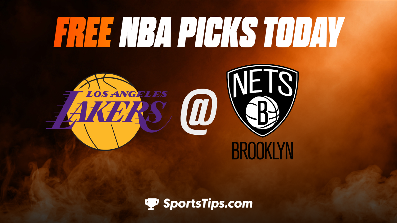 Free NBA Picks Today: Brooklyn Nets vs Los Angeles Lakers 1/30/23