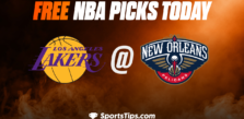 Free NBA Picks Today: New Orleans Pelicans vs Los Angeles Lakers 2/4/23