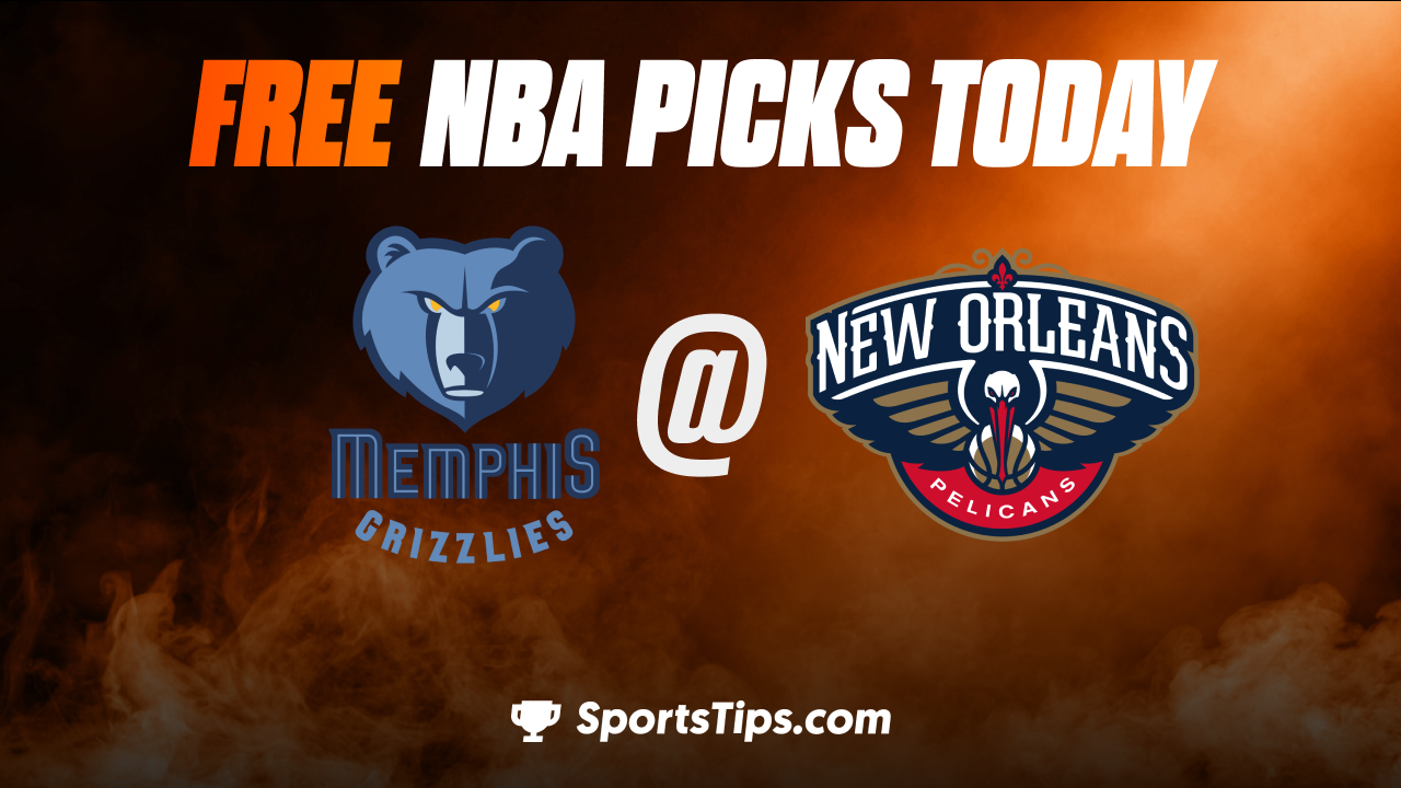 Free NBA Picks Today: New Orleans Pelicans vs Memphis Grizzlies 11/15/22