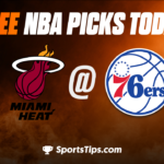 Free NBA Picks Today: Philadelphia 76ers vs Miami Heat 4/6/23