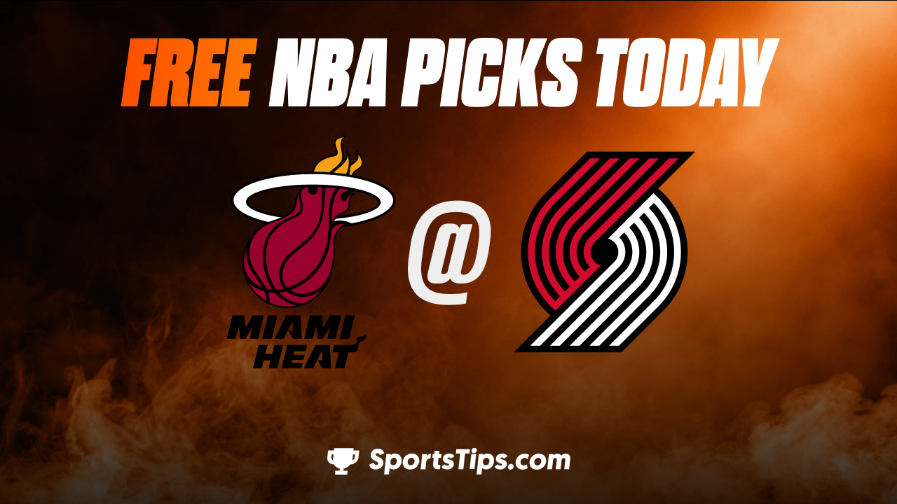 Free NBA Picks Today: Portland Trail Blazers vs Miami Heat 10/26/22