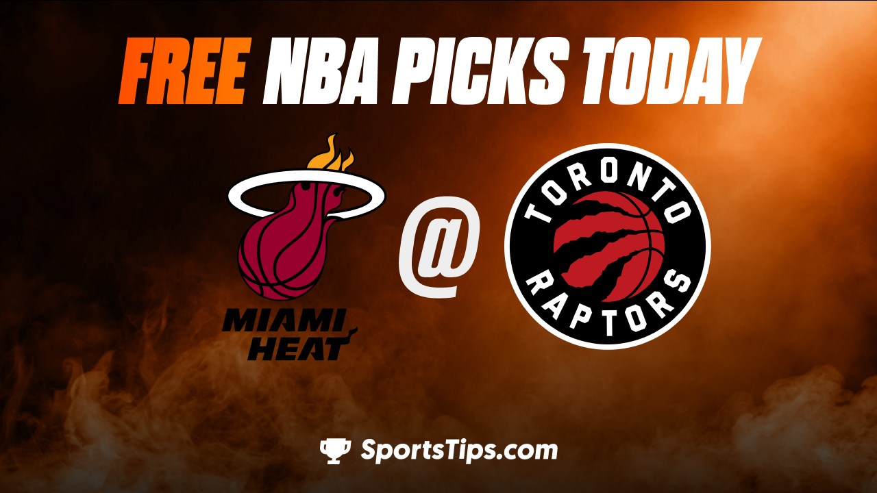 Free NBA Picks Today: Toronto Raptors vs Miami Heat 11/16/22