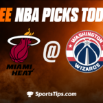 Free NBA Picks Today: Washington Wizards vs Miami Heat 4/7/23