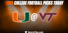 Free College Football Picks Today: Viriginia Tech Hokies vs Miami (FL) Hurricanes 10/15/22