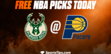 Free NBA Picks Today: Indiana Pacers vs Milwaukee Bucks 1/27/23