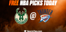 Free NBA Picks Today: Oklahoma City Thunder vs Milwaukee Bucks 11/9/22