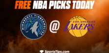 Free NBA Picks Today: Los Angeles Lakers vs Minnesota Timberwolves 3/3/23