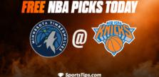 Free NBA Picks Today: New York Knicks vs Minnesota Timberwolves 3/20/23