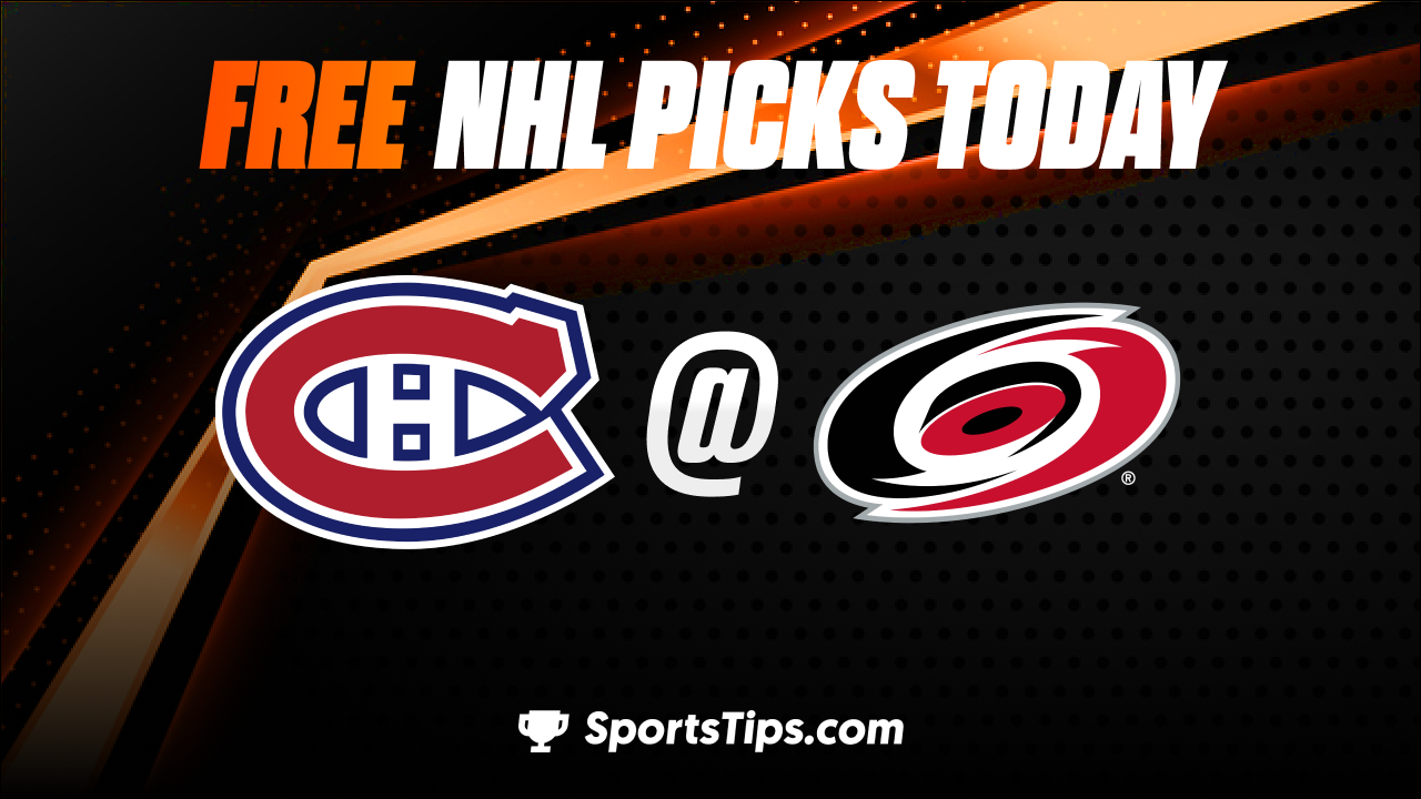 Free NHL Picks Today: Carolina Hurricanes vs Montreal Canadiens 2/16/23