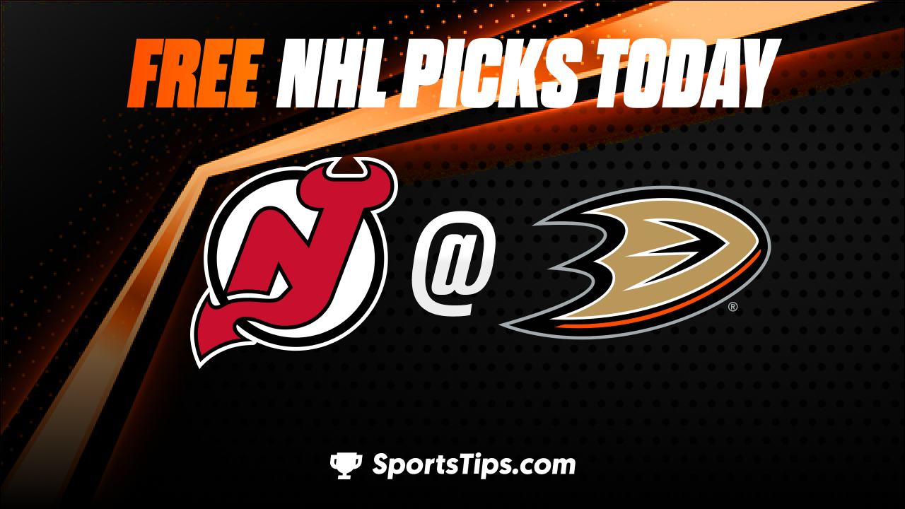 Free NHL Picks Today: Anaheim Ducks vs New Jersey Devils 1/13/23