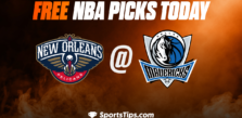 Free NBA Picks Today: Dallas Mavericks vs New Orleans Pelicans 2/2/23