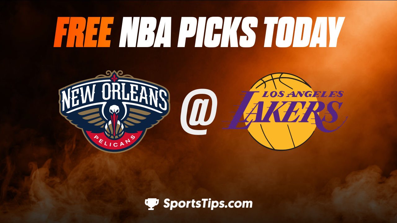 Free NBA Picks Today: Los Angeles Lakers vs New Orleans Pelicans 11/2/22