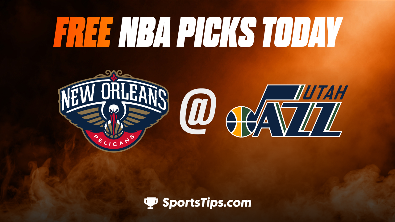 Free NBA Picks Today: Utah Jazz vs New Orleans Pelicans 12/15/22