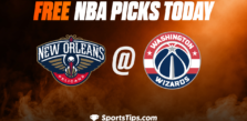 Free NBA Picks Today: Washington Wizards vs New Orleans Pelicans 1/9/23