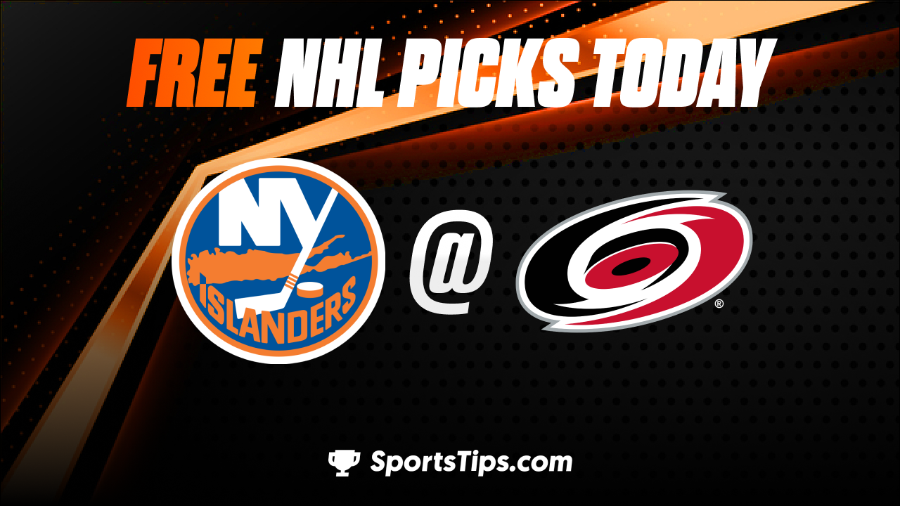 Free NHL Picks Today For Round 1: Carolina Hurricanes vs New York Islanders 4/17/23