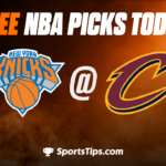 Free NBA Picks Today: Cleveland Cavaliers vs New York Knicks 3/31/23