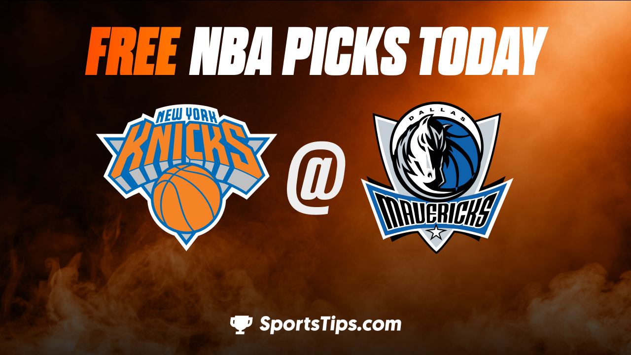 Free NBA Picks Today: Dallas Mavericks vs New York Knicks 12/27/22