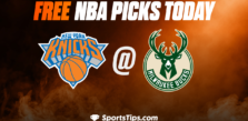 Free NBA Picks Today: Milwaukee Bucks vs New York Knicks 10/28/22