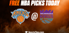 Free NBA Picks Today: Sacramento Kings vs New York Knicks 3/9/23