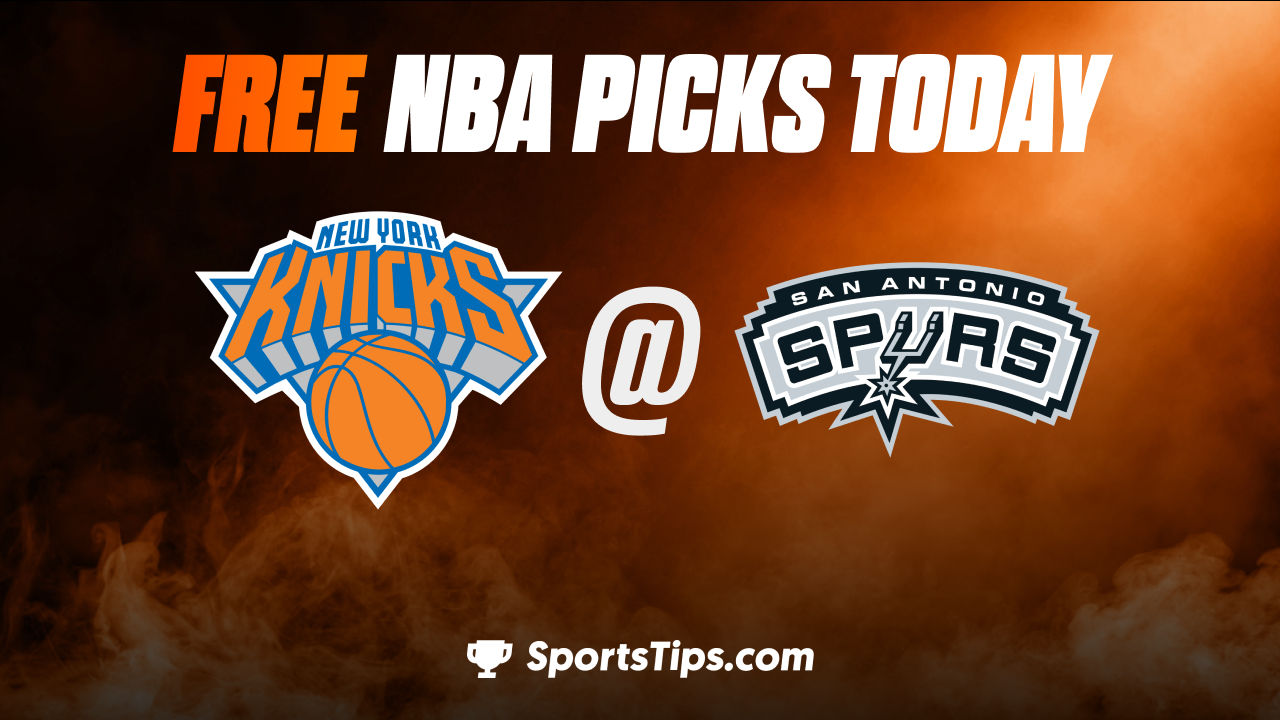 Free NBA Picks Today: San Antonio Spurs vs New York Knicks 12/29/22