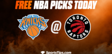 Free NBA Picks Today: Toronto Raptors vs New York Knicks 1/22/23